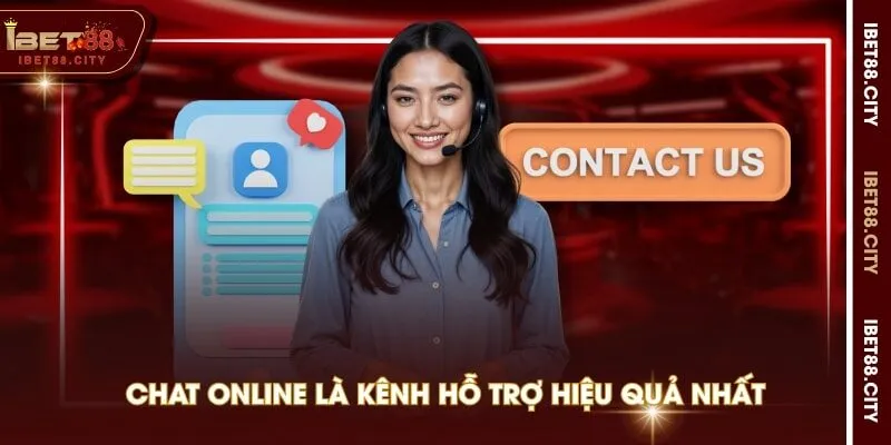 Chat online là kênh hỗ trợ hiệu quả nhất